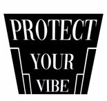 Protect your vibe Apparel